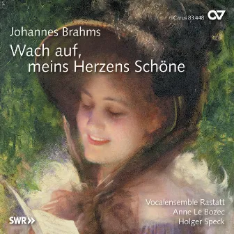 Johannes Brahms: Wach auf, meins Herzens Schöne by Vocalensemble Rastatt