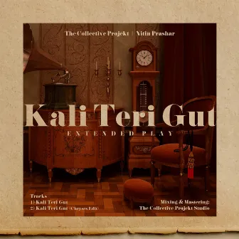 Kali Teri Gut by The Collective Projekt