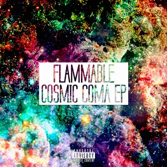 Cosmic Coma EP by flammable