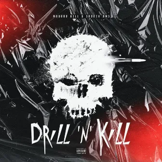 Drill 'N' Kill by Saddik DMS