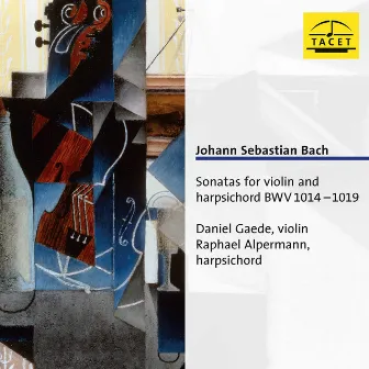 J.S. Bach: Violin Sonatas, BWV 1014-1019 by Raphael Alpermann