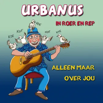 Alleen maar over jou by Urbanus