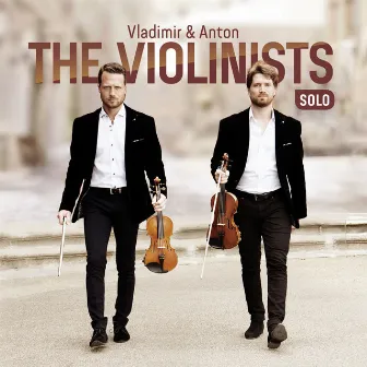 The Violinists Solo by Vladimir & Anton