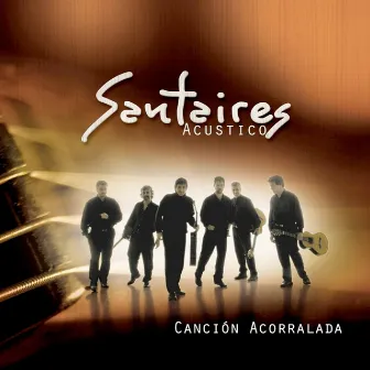 Cancion Acorralada by Santaires