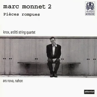 Monnet, Vol. 2: Pièce rompues by Marc Monnet