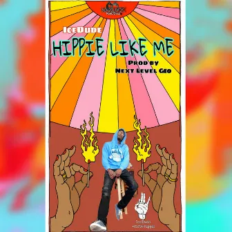 Hippie Like Me by IceDude