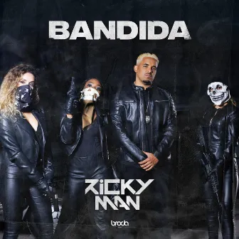 Bandida by Ricky Man