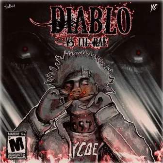 Diablo vs Lil Rae by Lil Rae