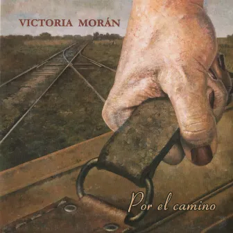 Por El Camino by Victoria Morán