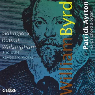 William Byrd: Keyboard Works by Patrick Ayrton