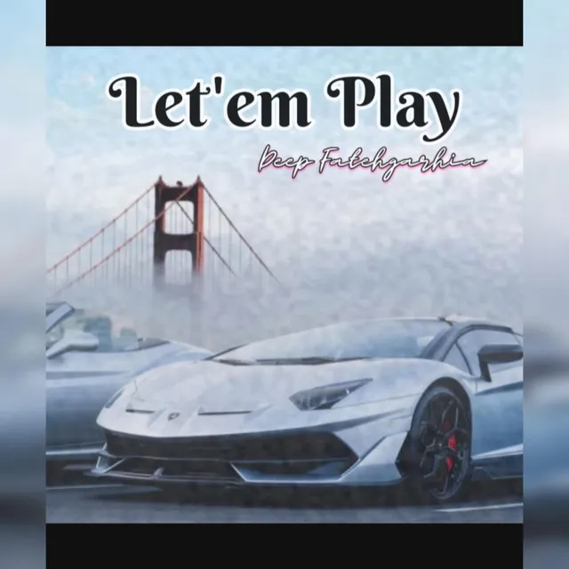 let em play - extended Version