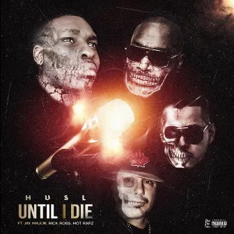 Until I Die by HusL