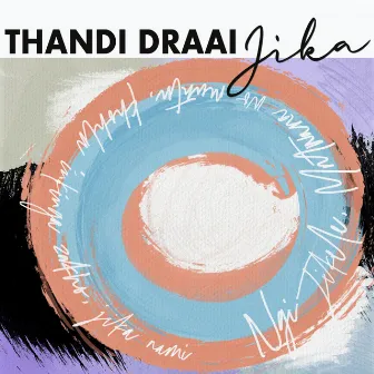 Jika EP by Thandi Draai