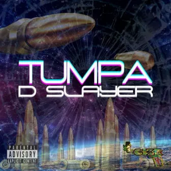 Tumpa by D Slayer