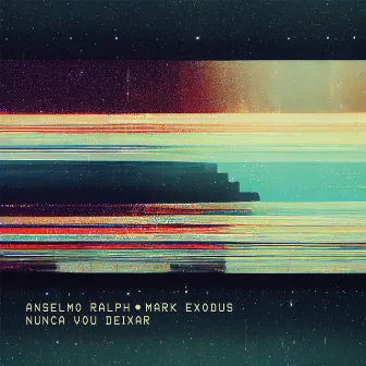 Nunca Vou Deixar by Mark Exodus