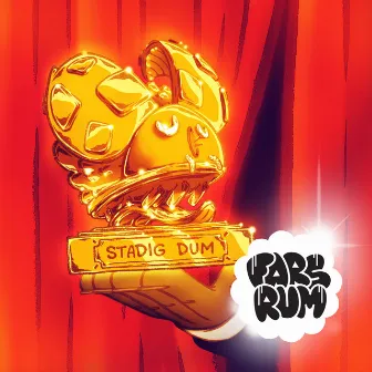 Stadig Dum by Fars Rum