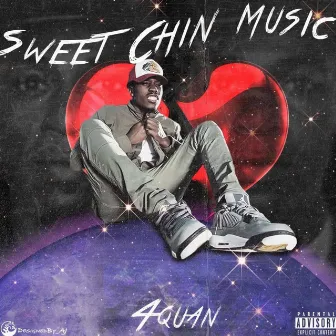 Sweet Chin Music by 4quan