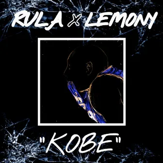 Kobe by Rula