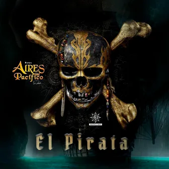 El Pirata by Banda Aires del Pacífico