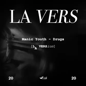 Drugs (LA VERSion) by LA VERS