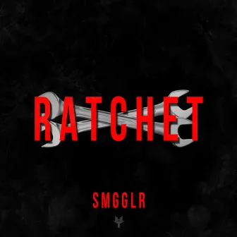 Ratchet by $MGGLR