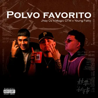 Polvo Favorito by Young Fatty