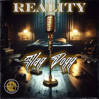 Reality by Slag Dogg