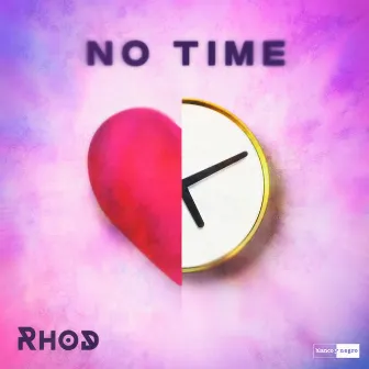 No Time by Rhod