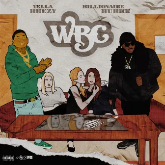 WBC (White Bitchez Cocaine) [feat. Yella Beezy] by Billionaire Burke