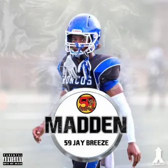 Madden by 59 Jay Breeze