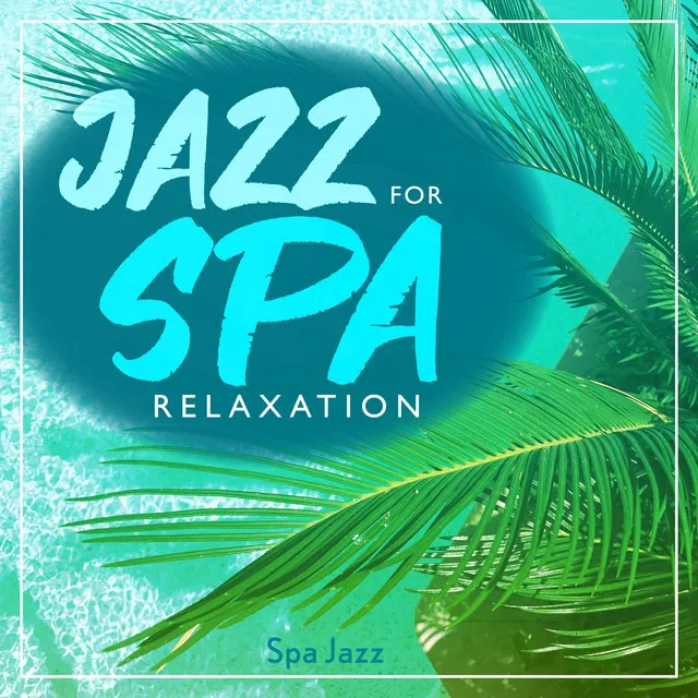 Spa Jazz