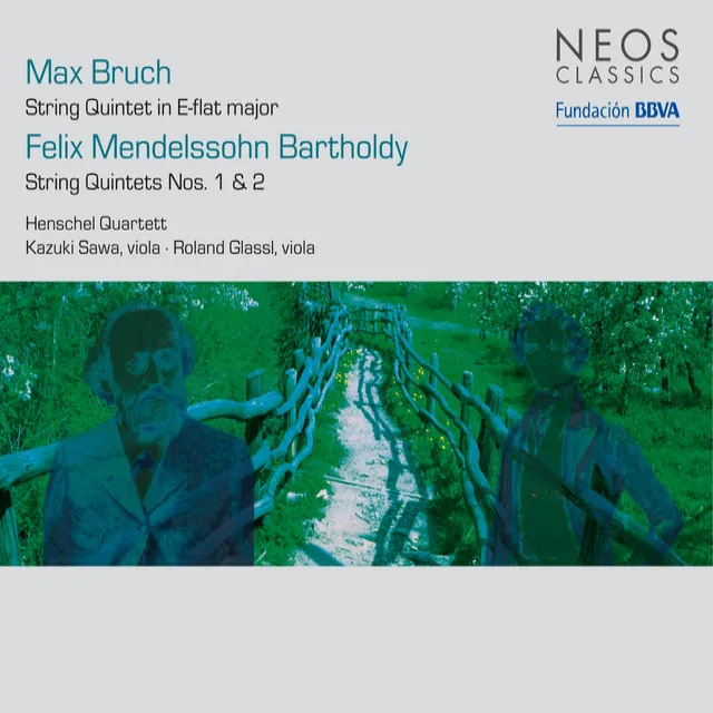 Bruch: String Quintet in E-Flat Major - Mendelssohn: String Quintets Nos. 1 & 2