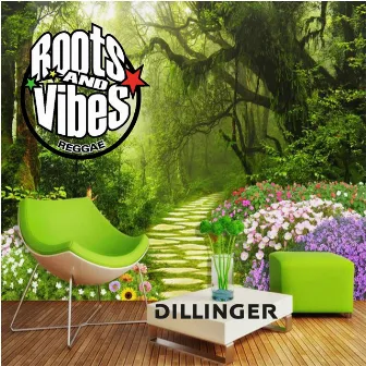 Roots and Vibes Reggae by Dillinger