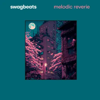 Melodic Reverie by SwagBeats