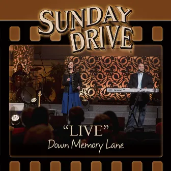 LIVE Down Memory Lane by Sunday Drive