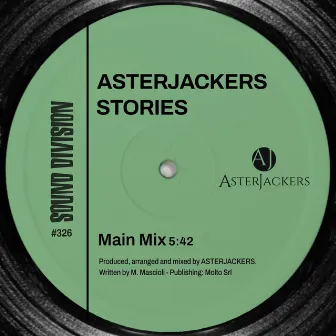 Stories (Main Mix) by Asterjackers