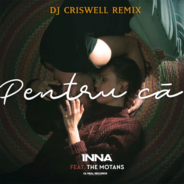 Pentru Ca - DJ Criswell Remix