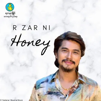 Honey by R Zar Ni