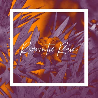 Romantic Rain by Jazzy Kyle