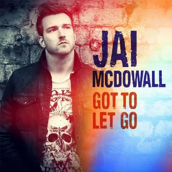 Got to Let Go by Jai McDowall