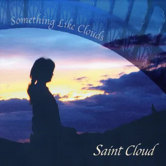 Something Like Clouds by Saint Cloud