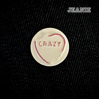 Crazy by Jeanie