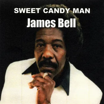 Sweet Candy Man by James Bell