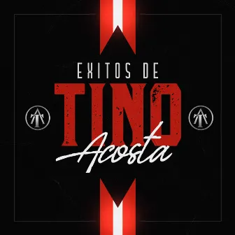 Exitos de Tino Acosta by Tino Acosta