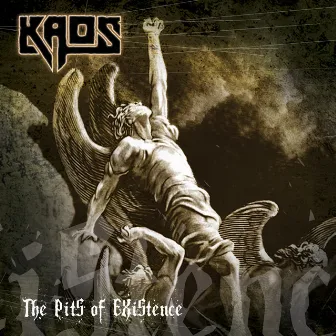 The Pits of Existence by Kaos