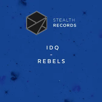 Rebels by IDQ