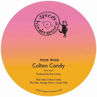 Coltan Candy (Savage Gary's Candy Dub) by moa moa