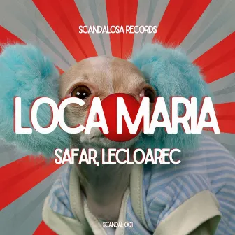 Loca Maria by LeCloarec