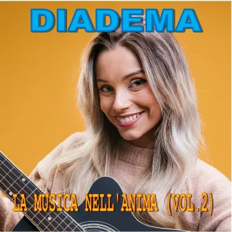 La musica nell'anima Vol. 2 by Diadema