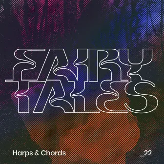 Fairy Tales by Harps & Chords